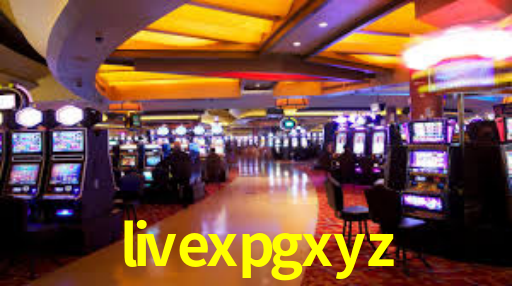 livexpgxyz,livexpg bet